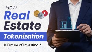 Banner for How Real Estate Tokenization is the Future of Investing ?