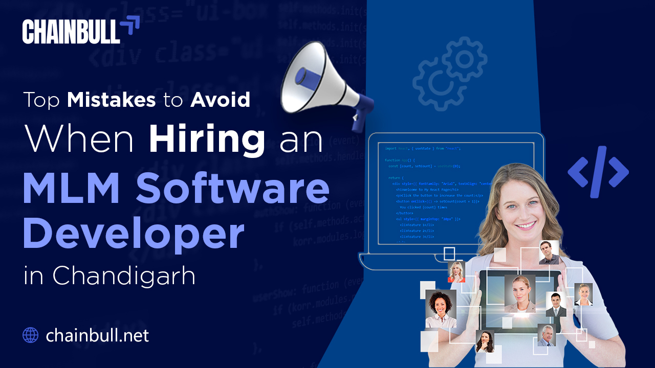 Banner on Top Mistakes to Avoid When Hiring an MLM Software Developer in Chandigarh