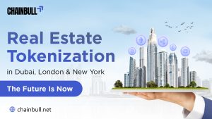 Real Estate Tokenization in Dubai, London & New York: The Future Is Now