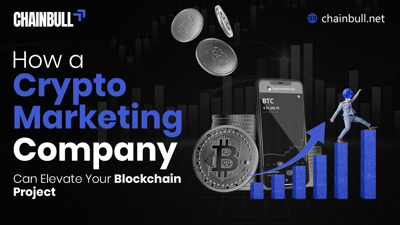 Banner on How Can a Crypto Marketing Company Elevate Your Blockchain Project?