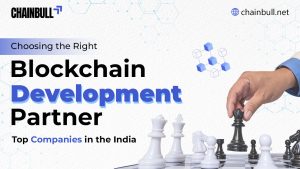 Blog Banner on -Choosing the Right Blockchain Development Partner: Top Blockchain Consulting Companies in India