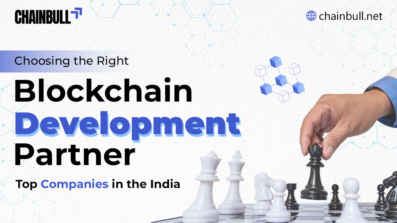 Blog Banner on -Choosing the Right Blockchain Development Partner: Top Blockchain Consulting Companies in India