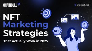 Blog banner on NFT Marketing Strategies That Actually Work in 2025