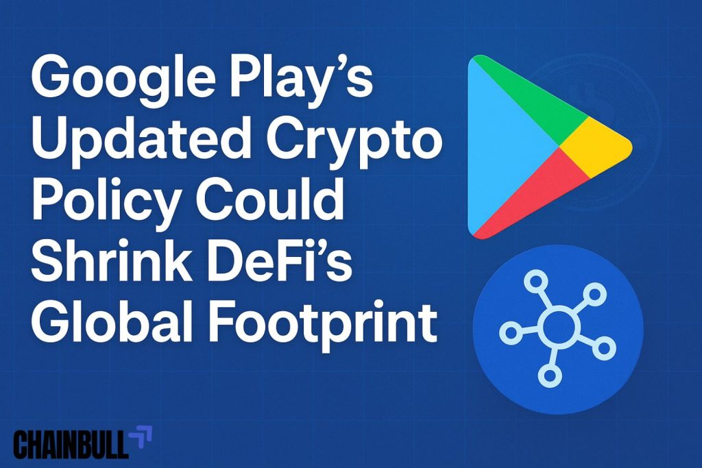 Image News Banner on Google Play’s Updated Crypto Policy Could Shrink DeFi’s Global Footprint