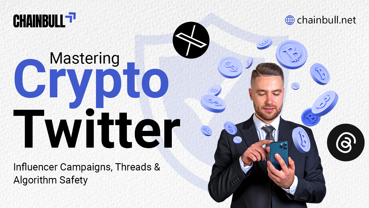 Blog banner on Mastering Crypto Twitter (X): Influencer Campaigns, Threads & Algorithm Safety
