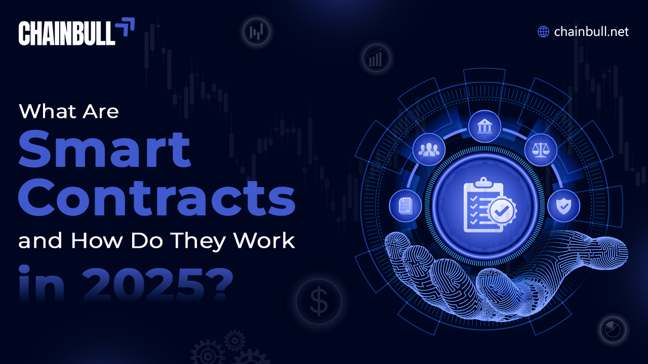 Blog banner on What Are Smart Contracts and How Do They Work in 2025?