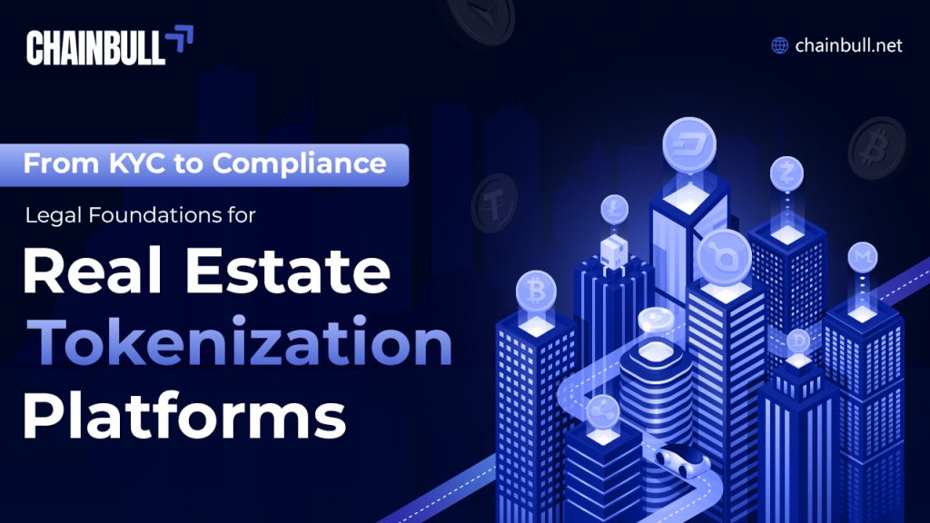 Blog banner on From KYC to Compliance: Legal Foundations for Real Estate Tokenization Platforms