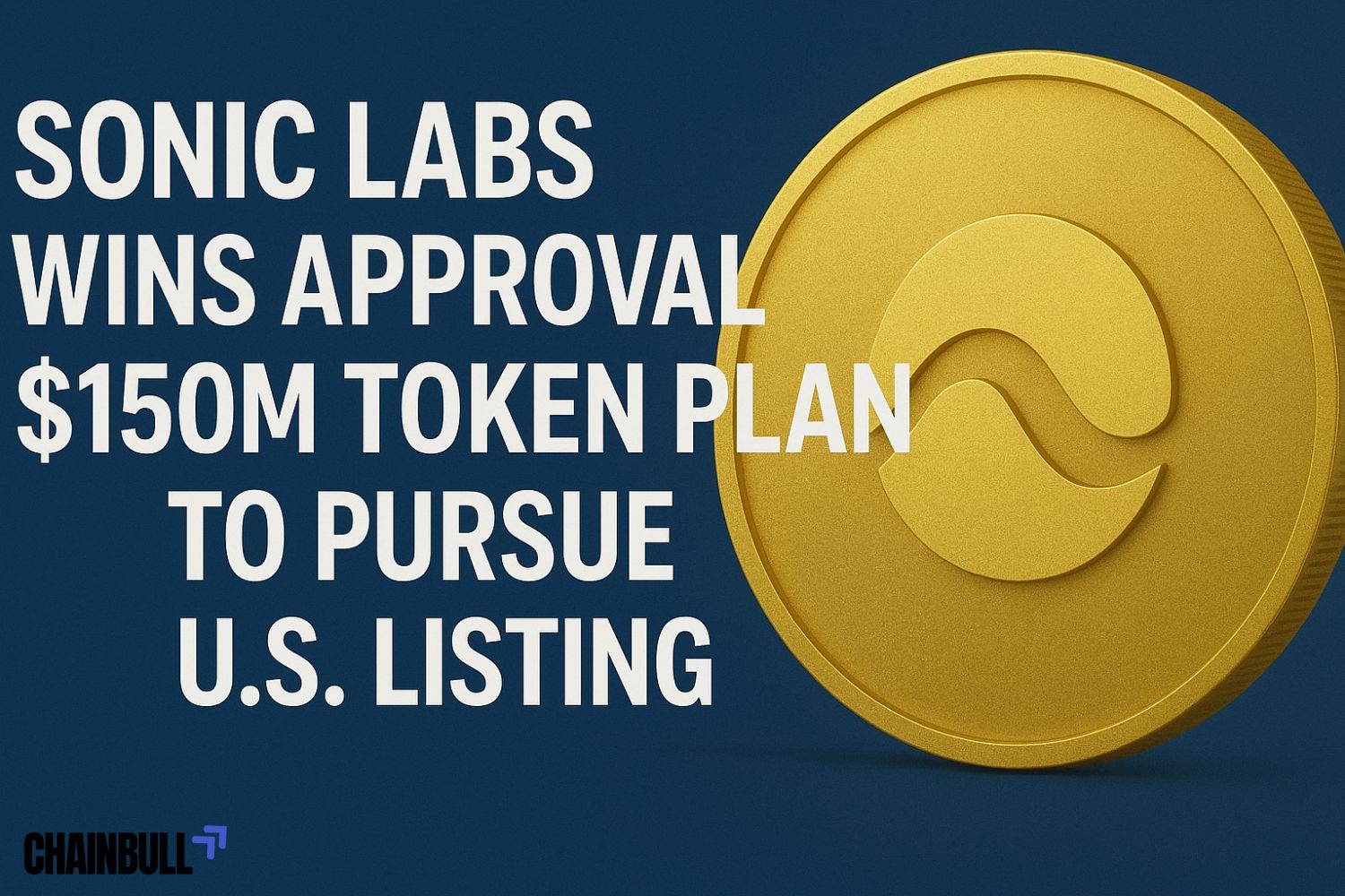 News banner on Sonic Labs Wins Approval for $150M Token Plan to Pursue U.S. Listing