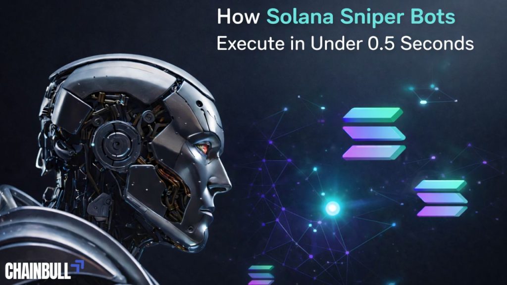 How Solana Sniper Bots Execute in Under 0.5 Seconds