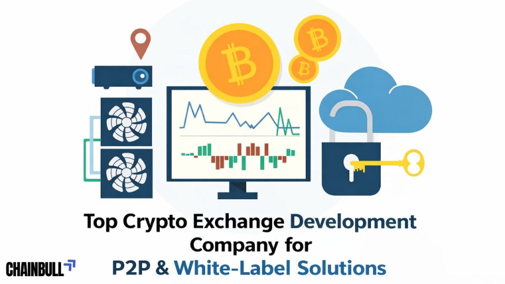 Top Crypto Exchange Development Company for P2P & White-Label Solutions