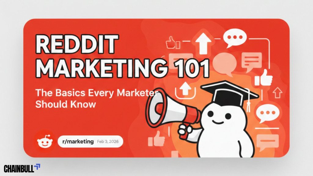 Reddit Marketing 101: The Basics Every Marketer Should Know